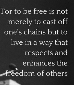 For-to-be-free-is-not-merely-to-cast-off