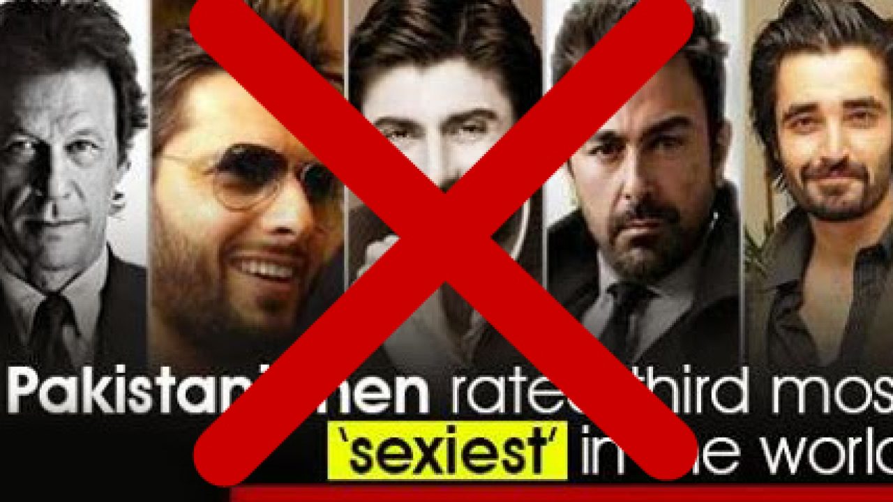Bad News Pakistani Men Are Not The World S Most Sexiest Apparently, our very own pakistan is host to the world's third sexiest population of men. bad news pakistani men are not the