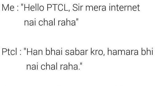 10 Things You'll Understand If You're An Unfortunate PTCL User!