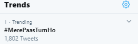 Mere paas tum ho trending