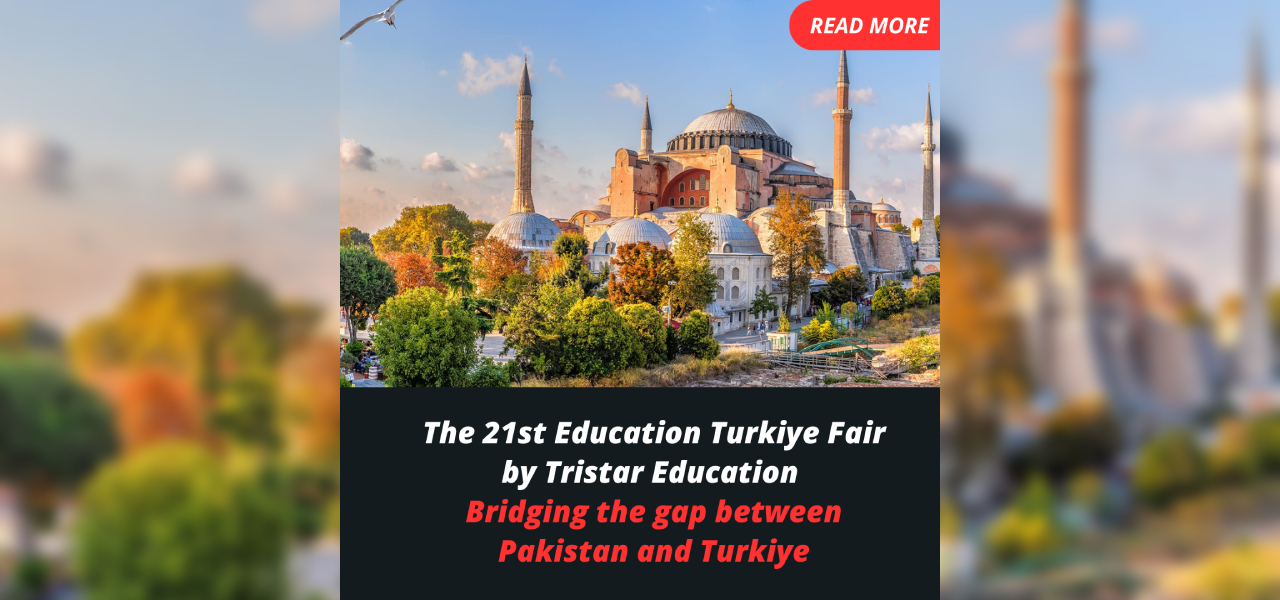 21st Education Turkiye Fair By Tristar Education: Bridging Between