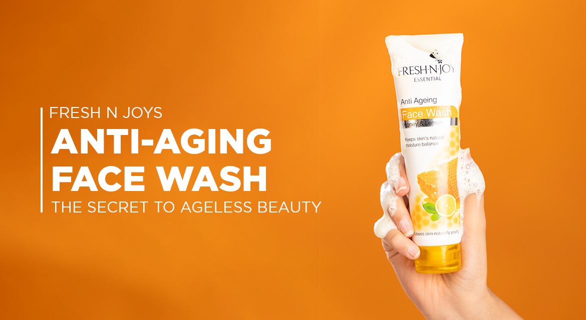 Fresh N Joy’s AntiAging Face Wash The Secret to Ageless Beauty
